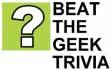 Beat the Geek Trivia